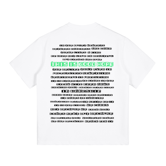 GOOD HOPE MANTRA T-SHIRT