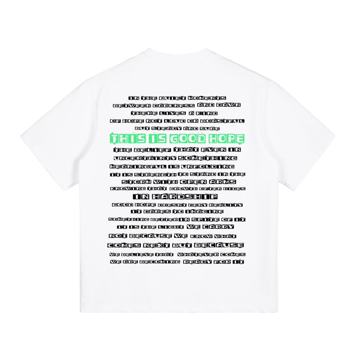 GOOD HOPE MANTRA T-SHIRT